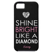 Shine bright like a Diamond - personalized iPhone 5 Covers