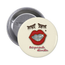 Shiny Braces, Red Lips, Mole, and Thick Eyelashes Pinback Buttons