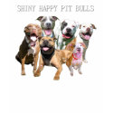 Shiny Happy Pit Bulls Dark T-Shirt by MPRShop Shiny Happy Pit Bulls Dark T-Shirt