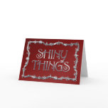 Shiny Things card
