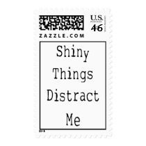 Shiny Things Distract Me Postage