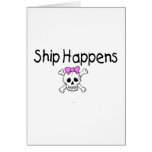Ship Happens Greeting Card