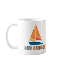 Ship Happens mugs