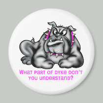 SHIRT_what_part_of_dyke magnets