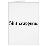 Shit crappens greeting card