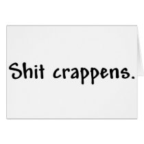 Shit crappens card