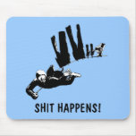 Shit happens funny sky diver mouse pad