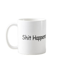 Shit Happens Mug