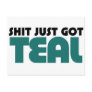 Shit just got teal postcard