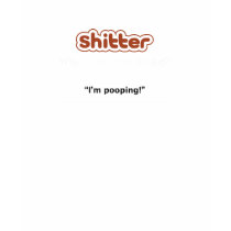 Shitter T-Shirt for the Ladies