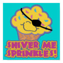 Shiver Me Sprinkles Pirate Cupcake posters