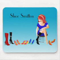 "Shoe Smitten" Mousepad