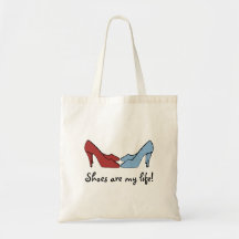 Shoes Are My Life Bag
