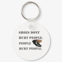 shoes dont hurt people keychains by mike3488 shoes dont hurt people keychains