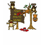 Shonda's Animal Crackups Don't Feed The Animals t-shirts