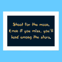 Shoot for the Moon poster posters