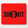 SHOOT MOUSEPADS
