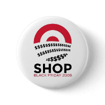 SHOP Black Friday 2008 buttons by bowieisking SHOP Black Friday 2008 buttons