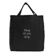 Shop til you drop embroidered bags