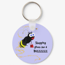 Shopping gives me a BUZZZZZZ keychains