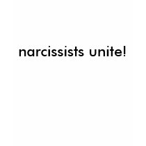 ShorBus Bunnies - "narcissists unite!" Tee! t-shirts by shortbusbunnies ShorBus Bunnies - "narcissists unite!" Tee! t-shirts