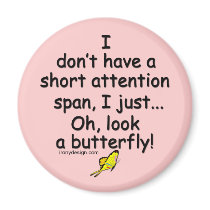 Short Attention Span Butterfly Fridge Magnets
