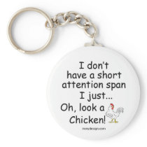 Short Attention Span Chicken keychains