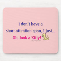 Short Attention Span Humor mousepads by ironydesign Short Attention Span Humor mousepads
