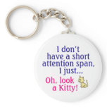 Short Attention Span Kitty Humor Key Chains