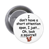 Short Attention Span Squirrel buttons