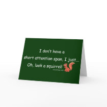 Short Attention Span Squirrel Card