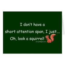 Short Attention Span Squirrel Card
