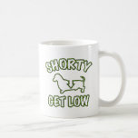 Shorty Get Low Dachshund Coffee Mugs
