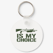 Shotgun Is My Choice - Gamer Gaming Gun keychains by CasuallyHardcore Shotgun Is My Choice - Gamer Gaming Gun keychains