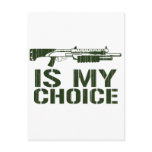 Shotgun Is My Choice - Gamer Gaming Gun postcards