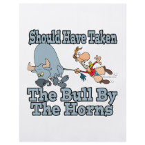 should have taken bull by horns regret humor flyer design