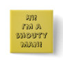 Shouty man! button