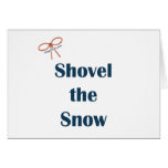 Shovel The Snow Reminders Card