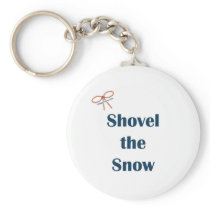Shovel The Snow Reminders Key Chain