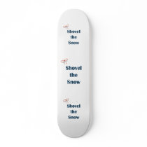 Shovel The Snow Reminders