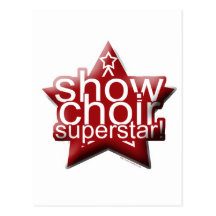 Show Choir Superstar! Post Cards