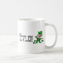 Show Me Da Gold Coffee Mug