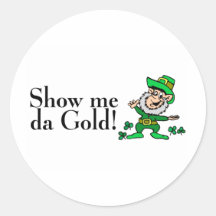 Show Me Da Gold Stickers