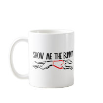 Show me the Bunny! mugs