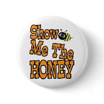 show me the honey pins