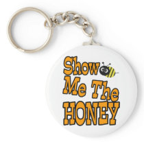 show me the honey key chains
