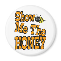 show me the honey magnet
