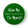 Show Me The Money Button