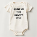 show me the mummy milk t-shirts