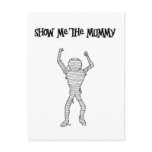 Show Me the Mummy!!! Postcards